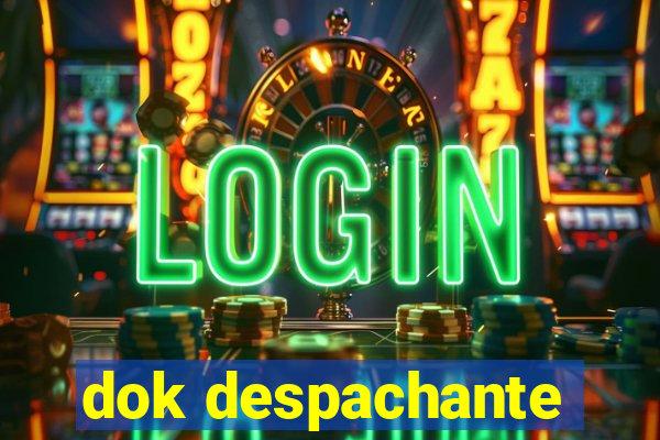dok despachante